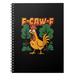 F-Caw-F Funny Chicken Humor F-Caw-F Quote Vintage Notebook