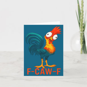 F-caw-f Funny Chicken Humor Quote Rooster Meme _a6 Card