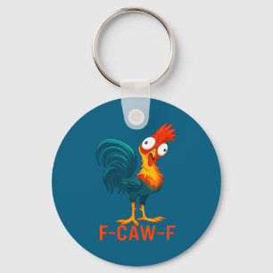 F-caw-f Funny Chicken Humor Quote Rooster Meme _a6 Key Ring