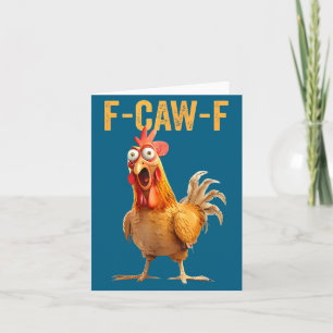 F-caw-f Funny Chicken Humor Quote Rooster Meme  Card