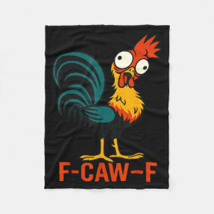 F-caw-f Funny Chicken Humor Quote Rooster Meme  Fleece Blanket