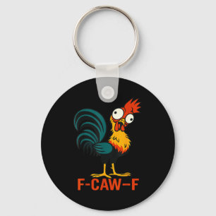 F-caw-f Funny Chicken Humor Quote Rooster Meme  Key Ring