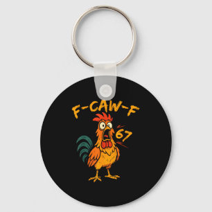 F-caw-f Funny Chicken Humor Quote Rooster Six Seve Key Ring