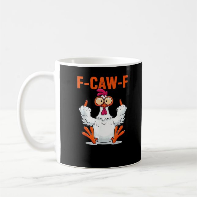 F Caw F Funny Chicken Humor Quote Vintage Style Coffee Mug (Left)