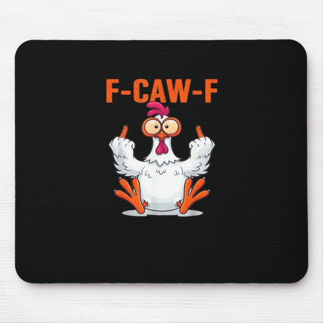 F Caw F Funny Chicken Humor Quote Vintage Style Mouse Pad (Front)