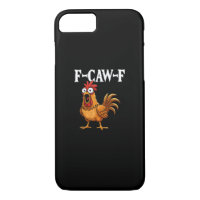 F-Caw-F Funny Chicken Humour F-Caw-F Quote Rooster