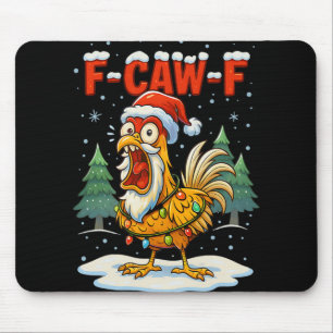 F-caw-f Funny Chicken Humour F-caw-f Quote Rooster Mouse Pad