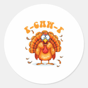 F-caw-f Funny Chicken Humour F-caw-f Turkey Meme T Classic Round Sticker