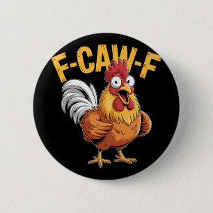 F-caw-f Funny Chicken Humour Quote Rooster Meme _5 6 Cm Round Badge