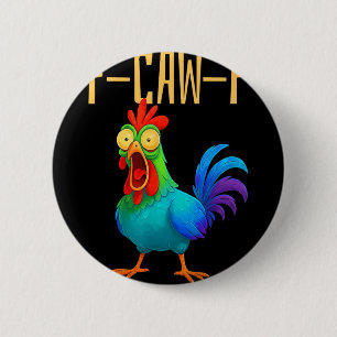 F-caw-f Funny Chicken Humour Quote Rooster Meme _7 6 Cm Round Badge