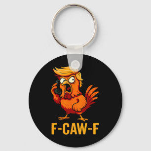 F-caw-f Funny Chicken Humour Quote Rooster Meme An Key Ring