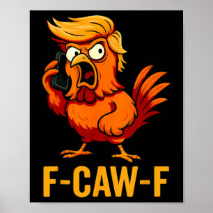 F-caw-f Funny Chicken Humour Quote Rooster Meme An Poster