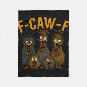 F-caw-f Funny Chicken Humour Quote Rooster Meme Cr Fleece Blanket