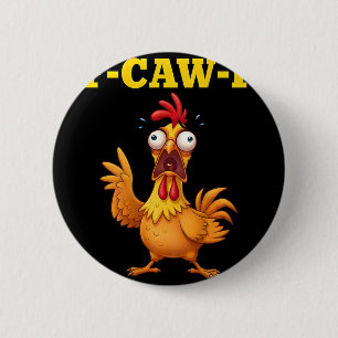 F-caw-f Funny Chicken Humour Quote Rooster Meme (o 6 Cm Round Badge