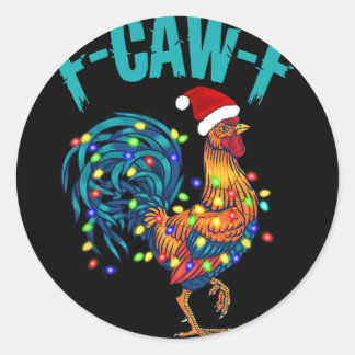F-caw-f Funny Chicken Humour Rooster Meme Christma Classic Round Sticker