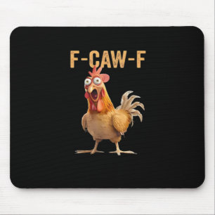 F Caw F Funny Chicken Humour Rooster Meme Classic Mouse Pad