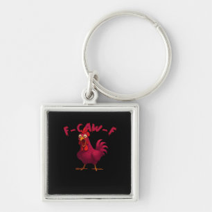 F-Caw-F Funny Chicken Humour Rooster Meme Creative Key Ring