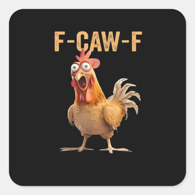 F-Caw-F Funny Chicken Humour Rooster Meme Retro Cl Square Sticker (Front)