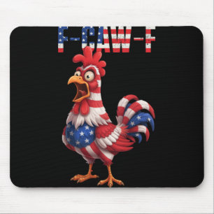 F-caw-f Funny Chicken Humour Usa Flag Quote Rooste Mouse Pad