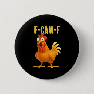 F Caw F Funny Chicken Meme Trendy Modern Style 6 Cm Round Badge