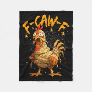 F-caw-f Funny Chicken Mummy Halloween Humor F-caw- Fleece Blanket