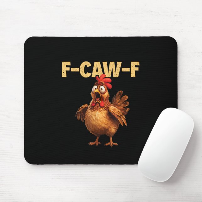 F Caw F Funny Chicken Pun Dark Humour Sarcasm  Mouse Pad (With Mouse)