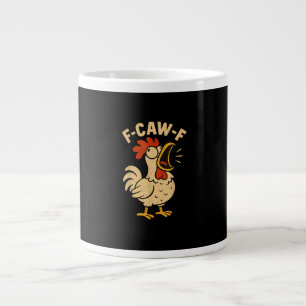 F Caw F Funny Chicken Rooster Men Women Large Coffee Mug