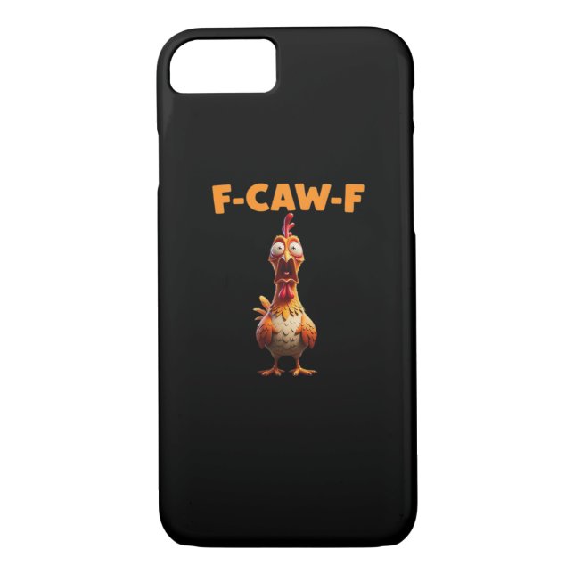 F-Caw-F Funny Chicken Saying Rooster Meme Sarcasti Case-Mate iPhone Case (Back)