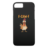 F-Caw-F Funny Chicken Saying Rooster Meme Sarcasti