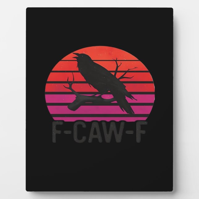 F-Caw-F Funny Crow Classic Minimal Clean Plaque (Front)