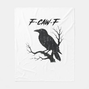F-Caw-F Funny Crow Fleece Blanket