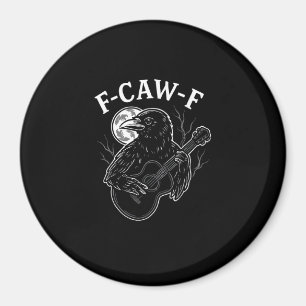 F Caw F Funny Crow Guitar Halloween Vintage Style Magnet