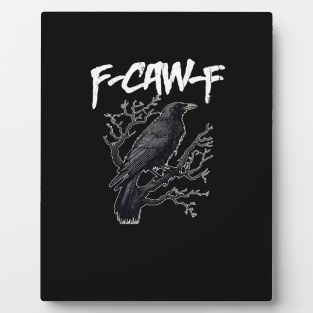 F-Caw-F Funny Crow Minimal Clean Plaque (Front)