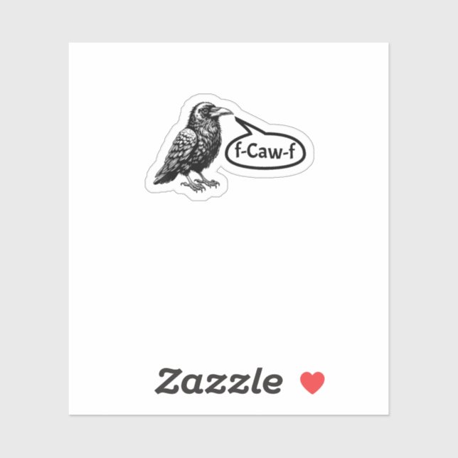 F-Caw-F Funny Crow Raven Pun F-Off Subtle F-Bomb (Sheet)