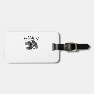 F Caw F Funny Crow Vintage Graphic Luggage Tag