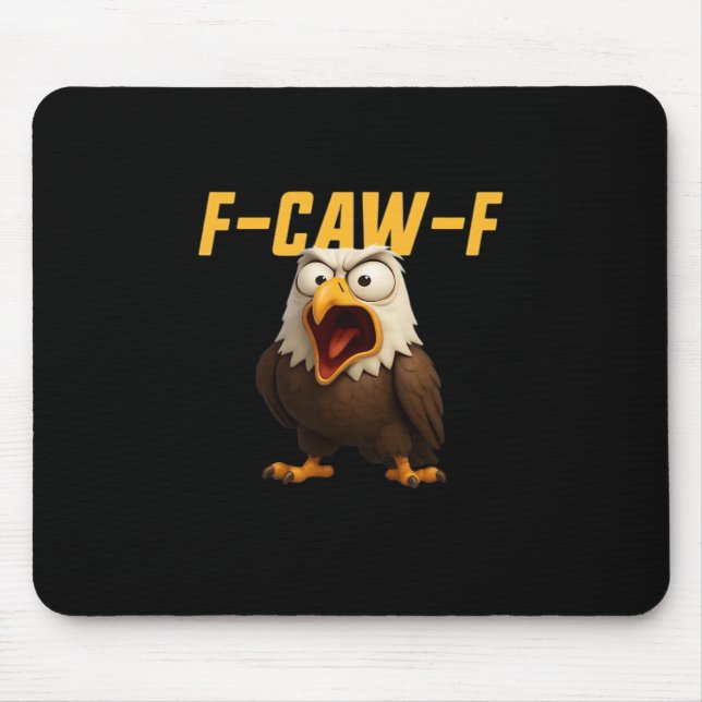 F-Caw-F Funny F-Caw-F Gear Creative Style Mouse Pad (Front)