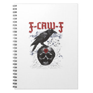 F-Caw-F Funny Halloween Crow Raven Gothic Humor Notebook