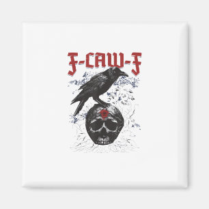 F-Caw-F Funny Halloween Crow Raven Gothic Humour Magnet