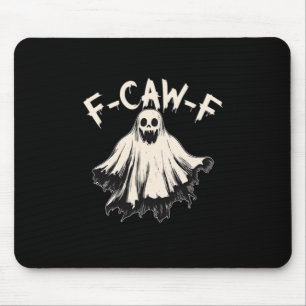 F-Caw-F Funny Humor Cool Unique Mouse Pad