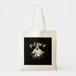 F-Caw-F Funny Humour Cool Unique Tote Bag