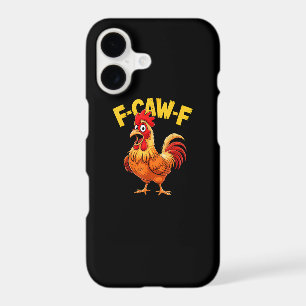 F-Caw-F Funny Humour Quote Rooster Meme Chicken Lo