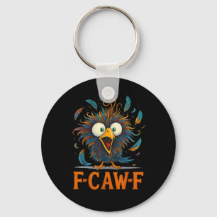 F-Caw-F Funny Messy Chicken Bird Rooster F-Caw-F M Key Ring