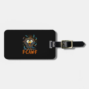 F-Caw-F Funny Messy Chicken Bird Rooster F-Caw-F M Luggage Tag