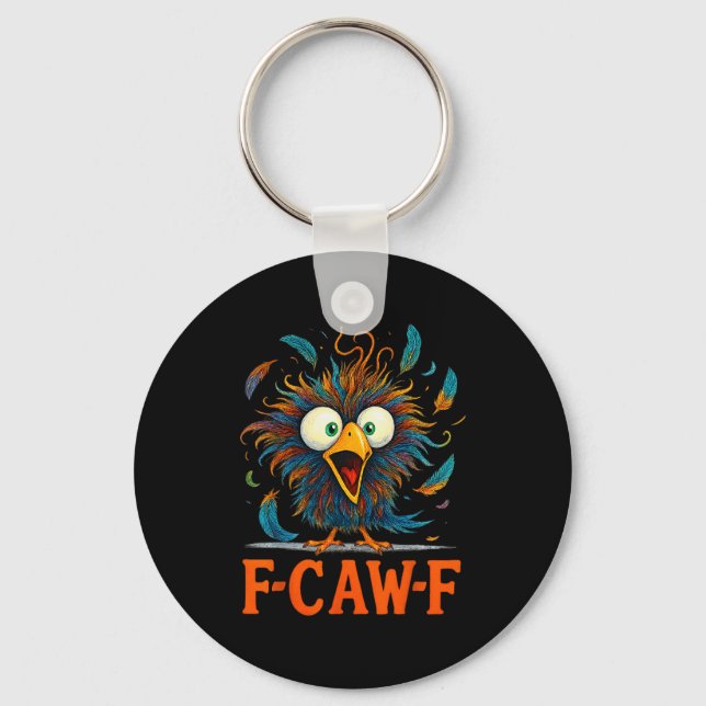F-caw-f Funny Messy Chicken Bird Rooster Fcawf Mem Key Ring (Front)