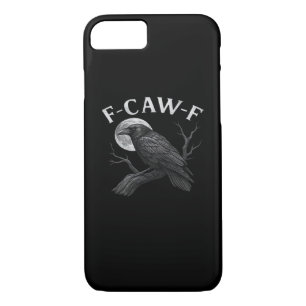 F-Caw-F Funny Quote Case-Mate iPhone Case