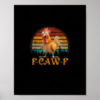 F-Caw-F Funny Quote Chicken Meme F-Caw-F