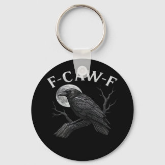 F-Caw-F Funny Quote Key Ring