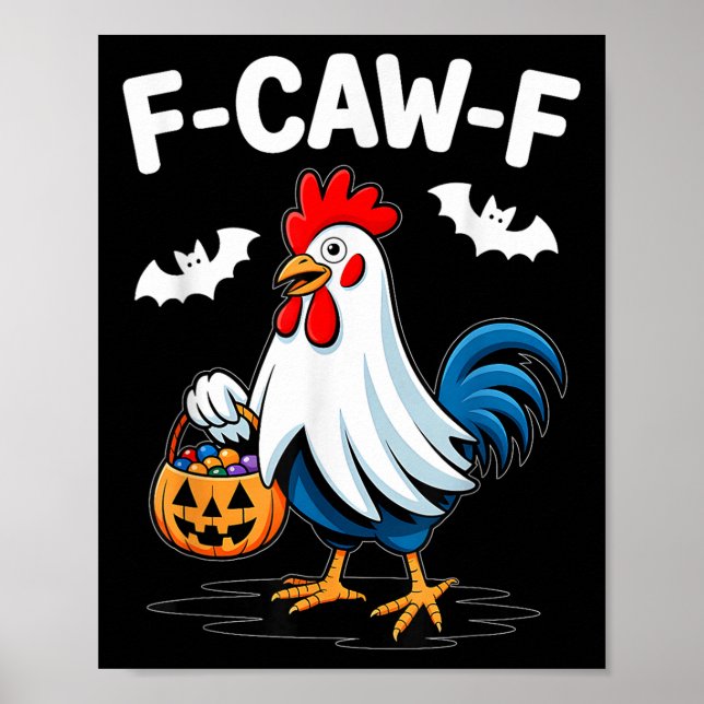 F-caw-f Funny Quote Rooster Meme Chicken Ghost Hal Poster (Front)