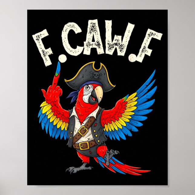 F Caw F Funny Rate Macaw Parrot Meme For Adults  Poster (Front)