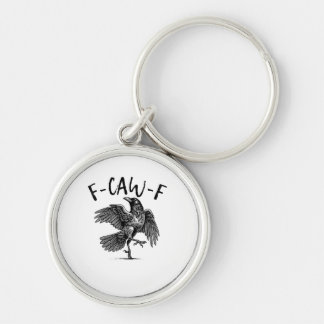 F-Caw-F Funny Raven Crow Spooky Season Creative Ca Key Ring
